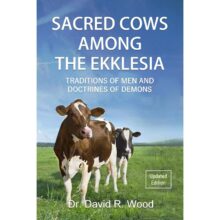 Sacred Cows Among the Ekklesia